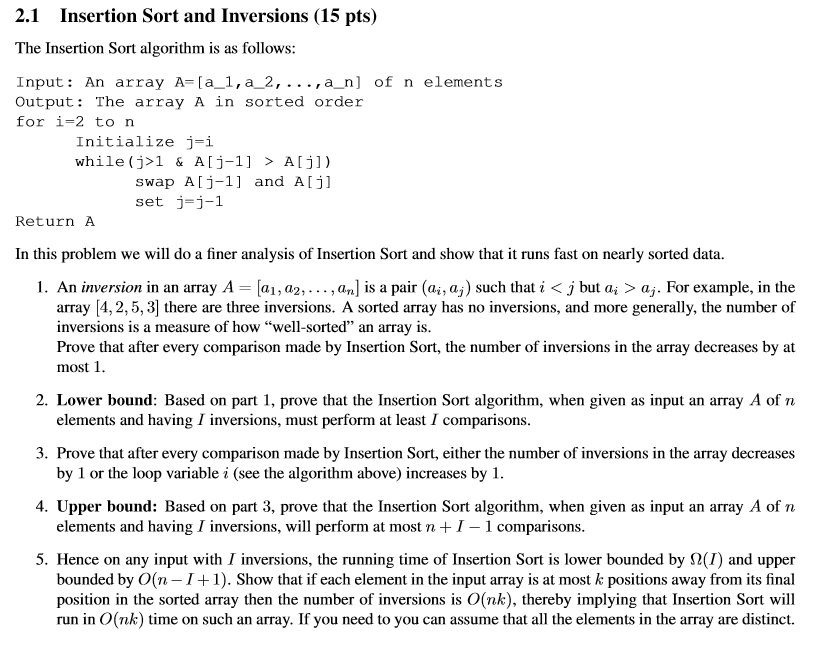Solved 2.1 Insertion Sort and Inversions (15 pts) The | Chegg.com