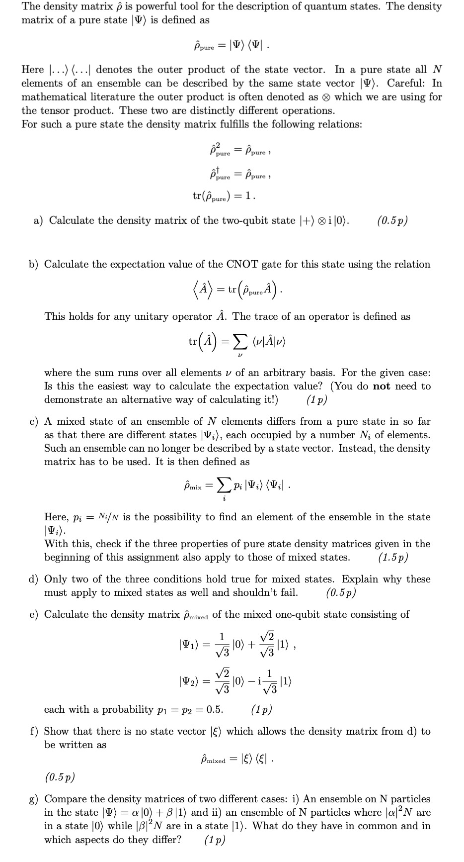 Solved The density matrix hat(ρ) ﻿is powerful tool for the | Chegg.com