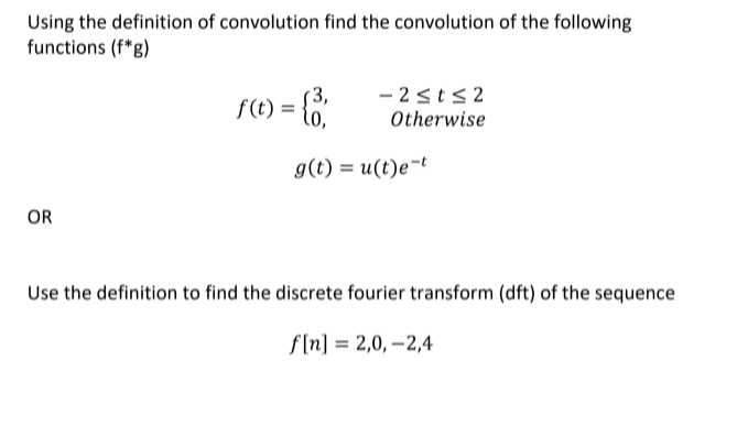 Solved Using the definition of convolution find the | Chegg.com