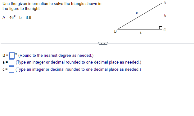 Solved Use the given information to solve the triangle shown | Chegg.com