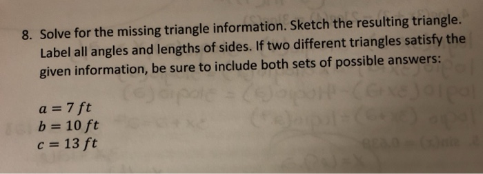 Solved 8. Solve for the missing triangle information. Sketch | Chegg.com