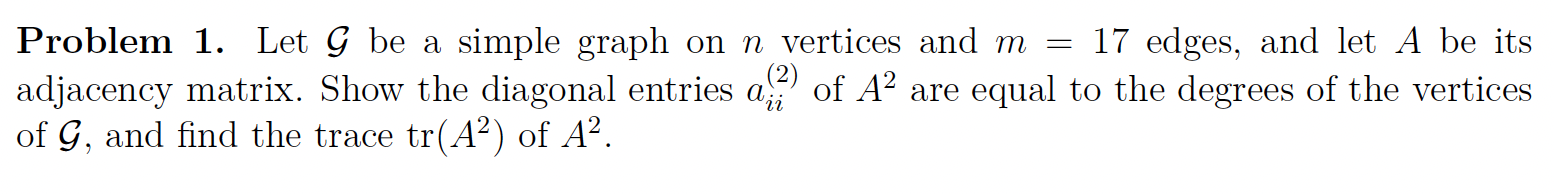 Solved Problem 1. Let G be a simple graph on n vertices and | Chegg.com