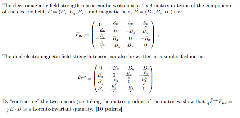 Solved The electromagnetic field strength tensor can be | Chegg.com