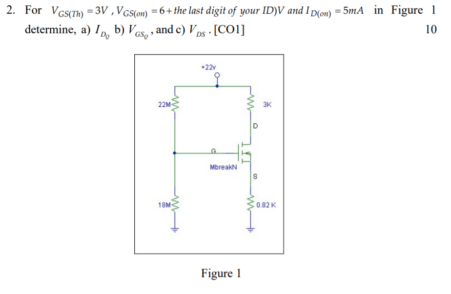 Solved 2. For VGS(Th) = 3V , VGS(on) = 6+the last digit of | Chegg.com