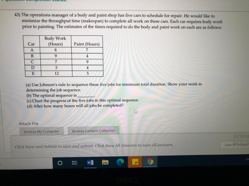 Solved 43) The operations manager of a body and paint shop