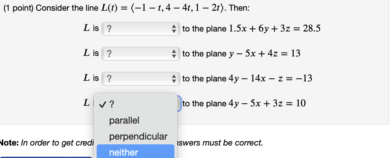Solved 1 Point Consider The Line Lt −1−t4−4t1−2t 3457