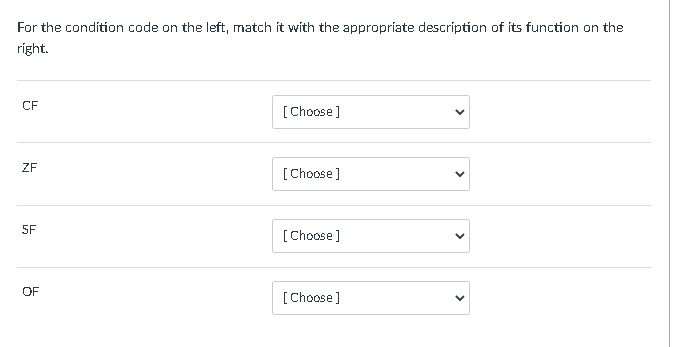 Solved For the condition code on the left, match it with the | Chegg.com