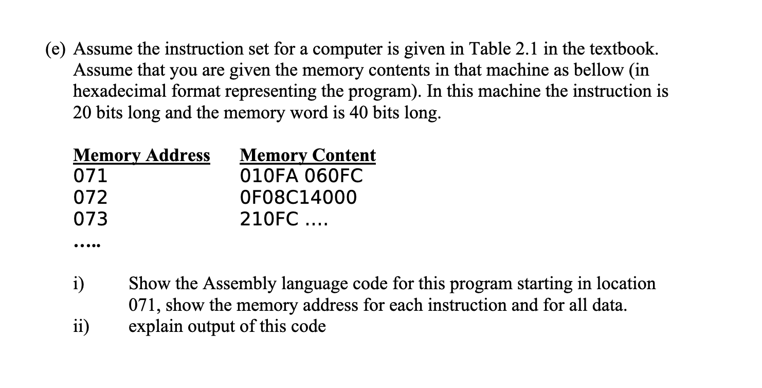 Solved (e) Assume the instruction set for a computer is | Chegg.com