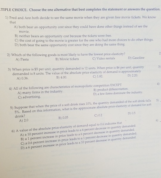 Solved TIPLE CHOICE. Choose the one alternative that best | Chegg.com