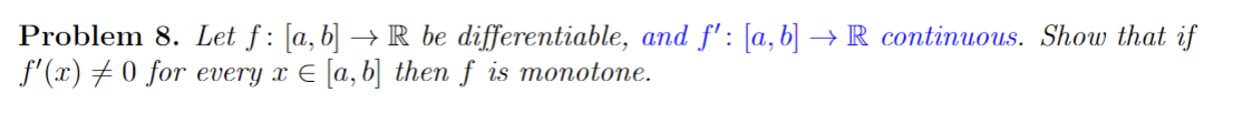 Solved Problem 8. Let F:[a,b]→R Be Differentiable, And | Chegg.com