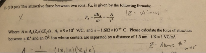 solved-1-10-pts-the-attractive-force-between-two-ions-chegg