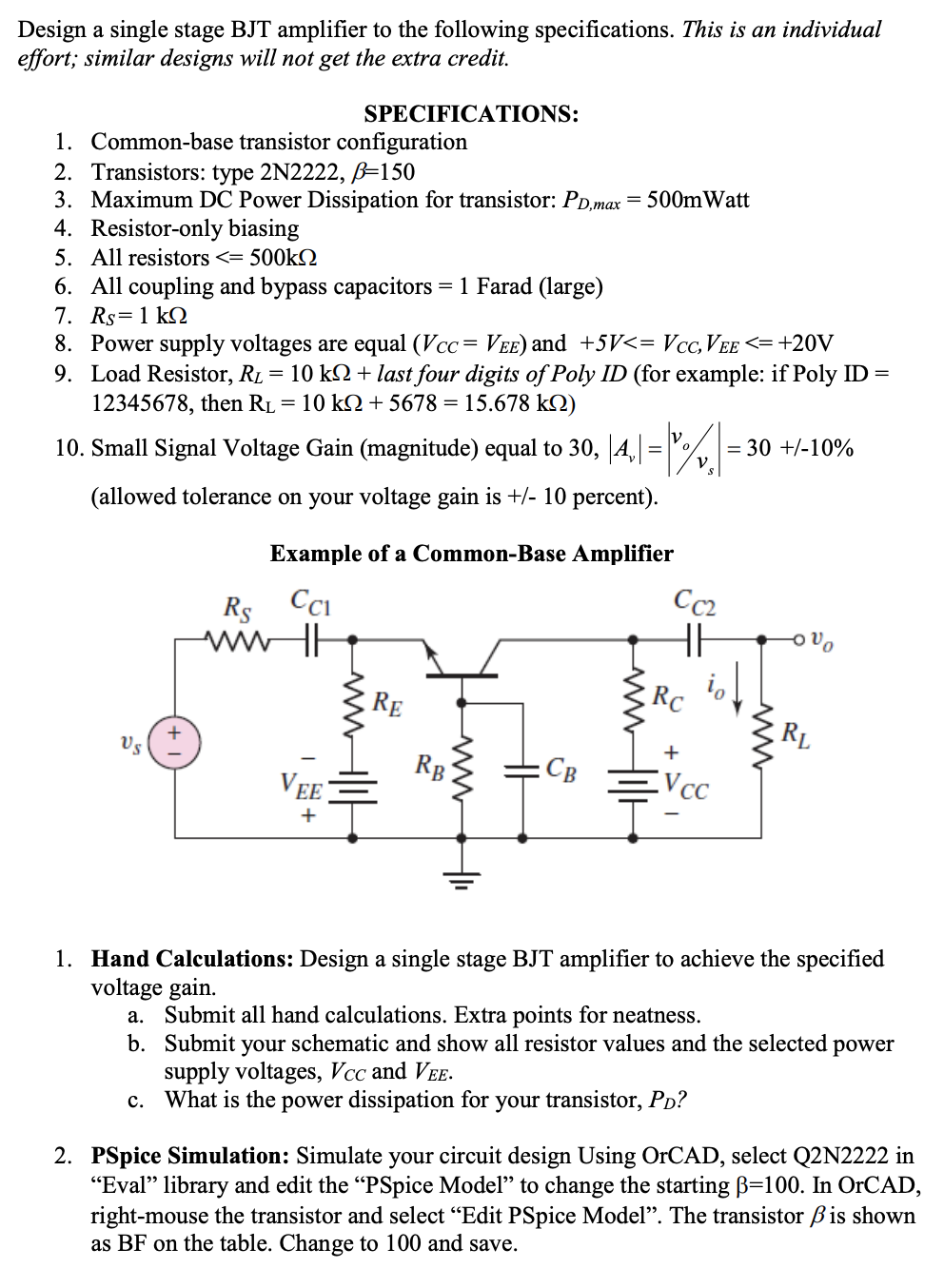 Solved Design A Single Stage Bjt Amplifier To The Following 0427