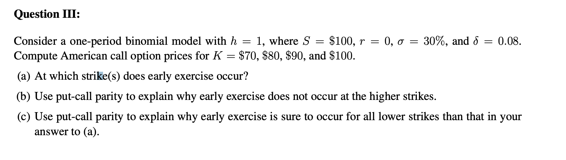 Solved Consider a one-period binomial model with h=1, where | Chegg.com