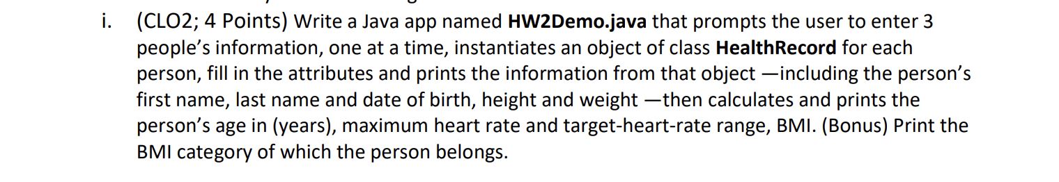 Solved (CLO2; 4 Points) Write a Java app named HW2Demo.java | Chegg.com
