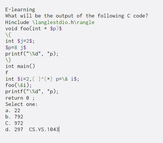 Solved E-learning What will be the output of the following C | Chegg.com