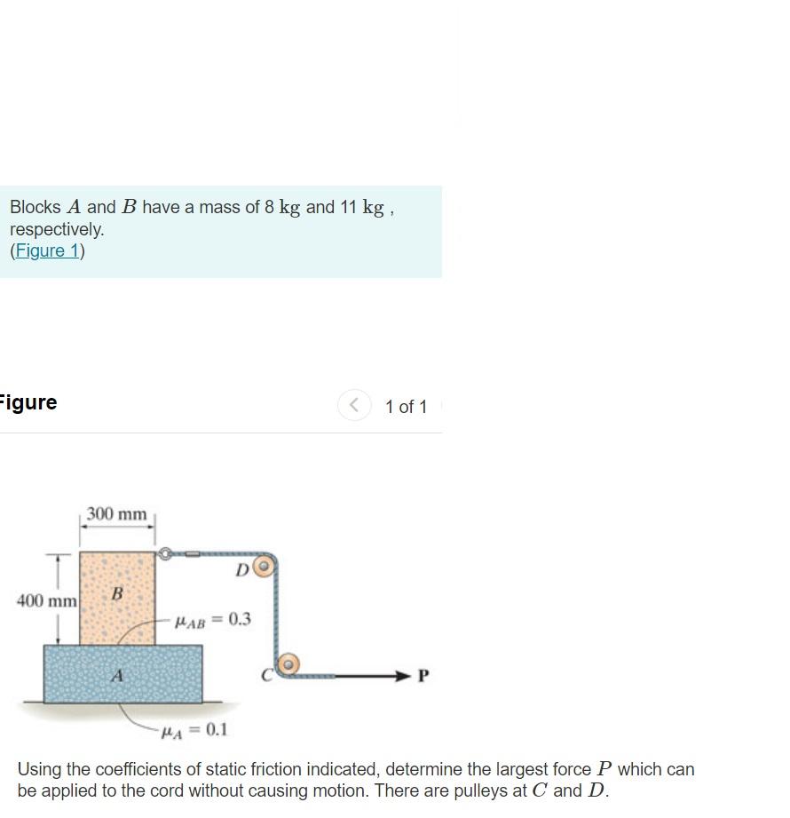 Solved Blocks A And B Have A Mass Of 8 Kg And 11 Kg, | Chegg.com