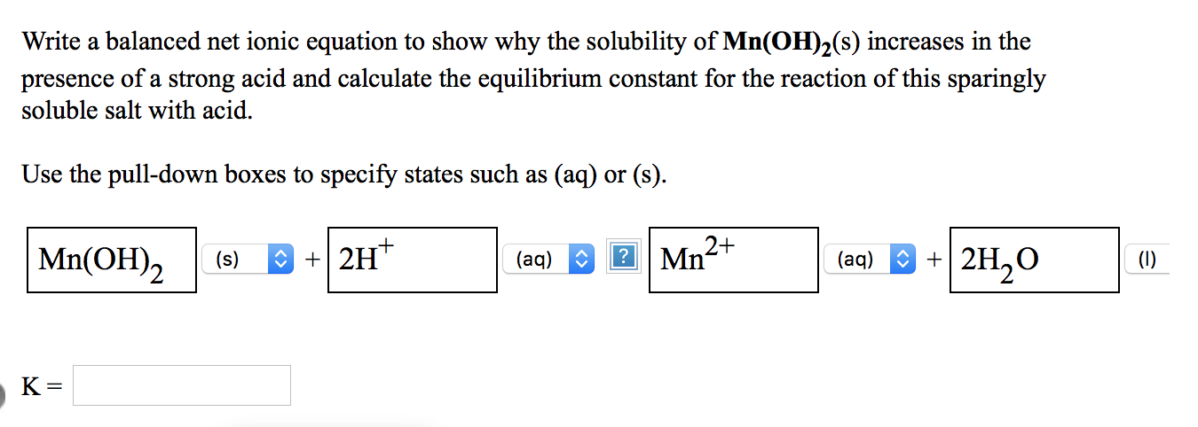 Solved Write A Balanced Net Ionic Equation To Show Why The 7366