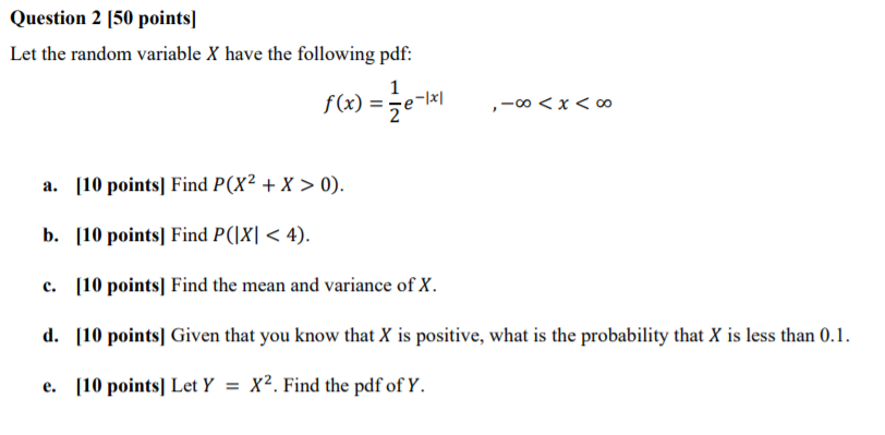 Solved Question 2 (50 points) Let the random variable X have | Chegg.com