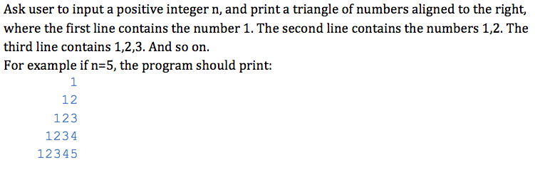Solved Ask user to input a positive integer n, and print a | Chegg.com