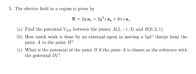 Solved 5. The electric field in a region is given by E = 2y | Chegg.com