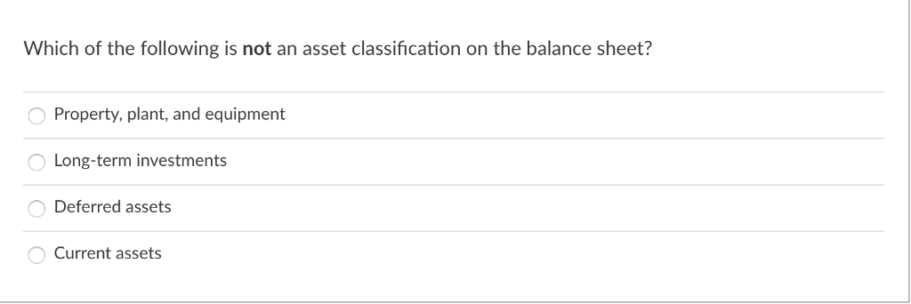 Solved Which of the following is not an asset classification | Chegg.com