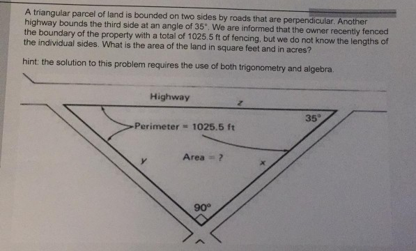 Solved A Triangular Parcel Of Land Is Bounded On Two Sides | Chegg.com