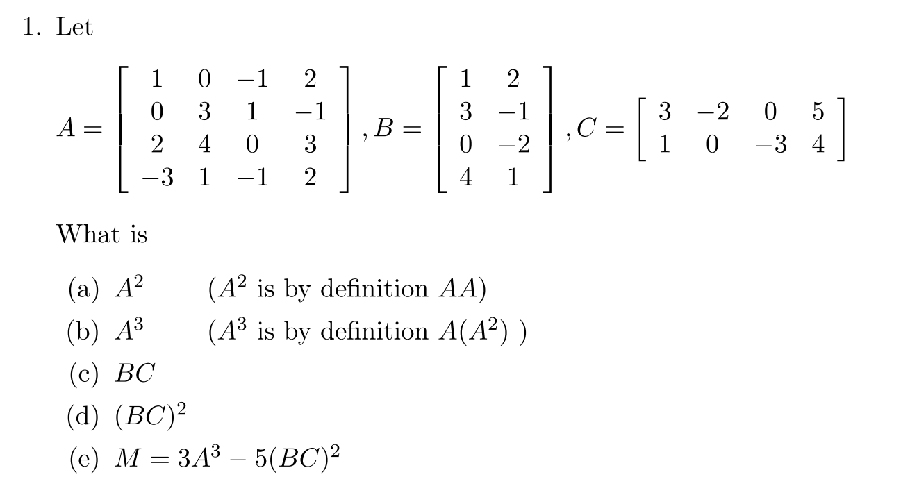 Solved 1 Let 1 1 1 0 3 4 2 1 1 0 2 A B 2 3 1 0 2 4 Chegg Com