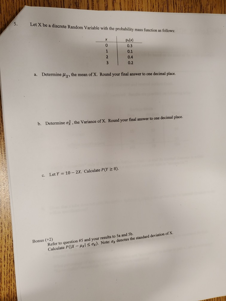 Solved 5. Let X be a discrete Random Variable with the | Chegg.com