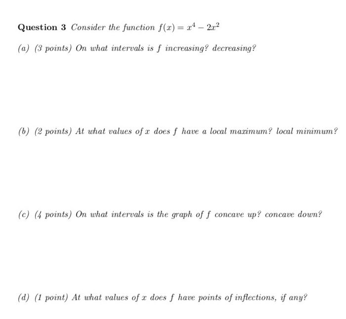 Solved Consider the function f (x) = x4 − 2x2 | Chegg.com