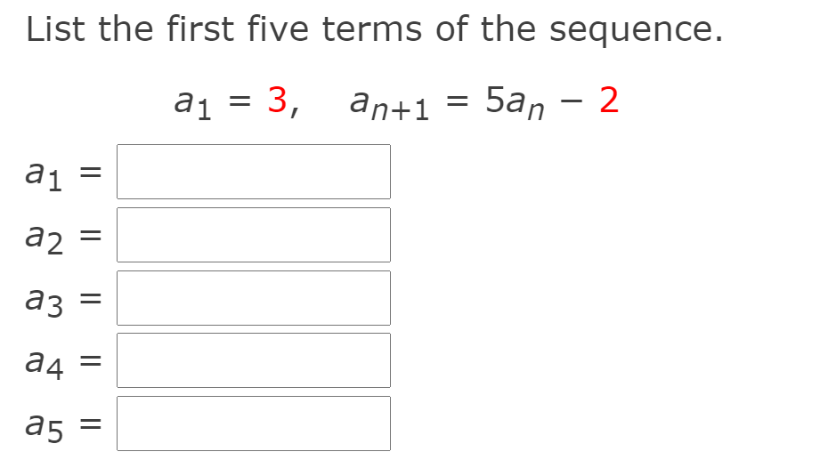 Solved List The First Five Terms Of The Sequence A1 3 3 5331