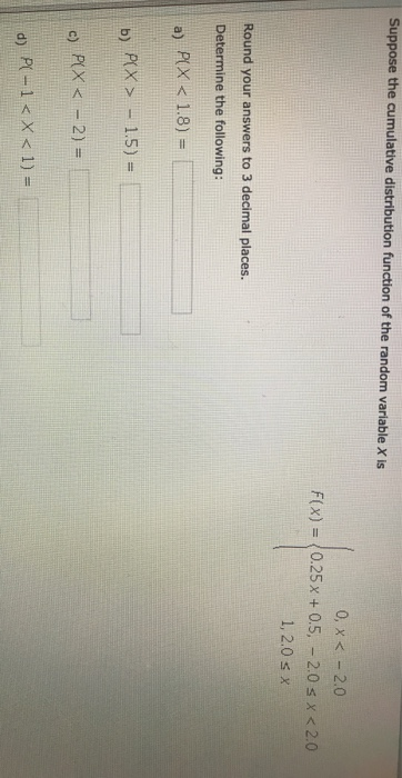 Solved Suppose the cumulative distribution function of the | Chegg.com