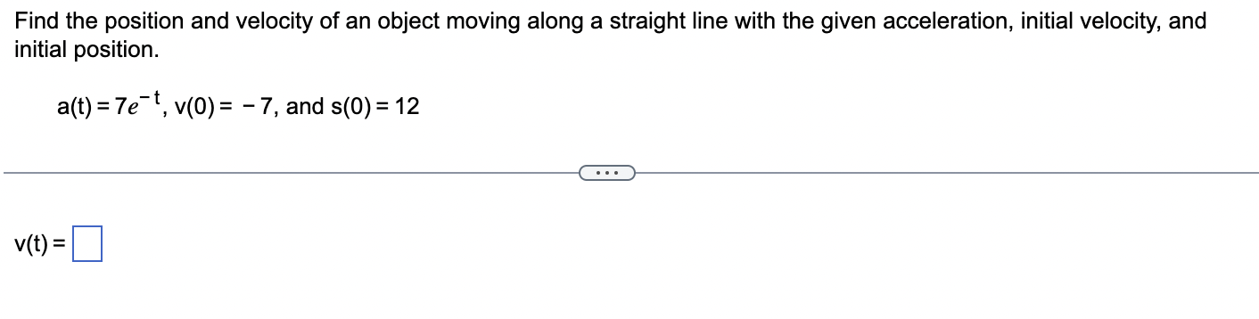 Solved Find the position and velocity of an object moving | Chegg.com