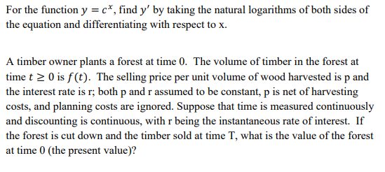 Solved For the function y = c*, find y' by taking the | Chegg.com
