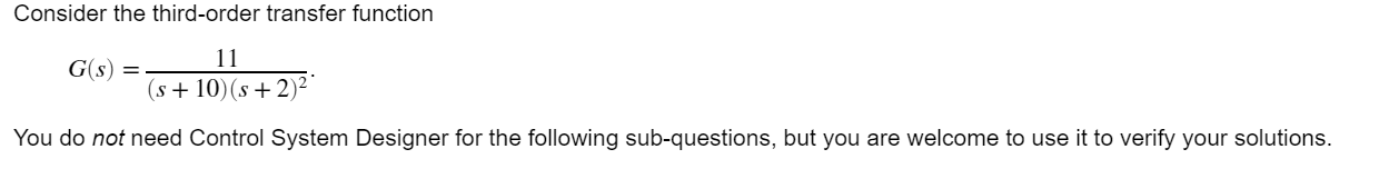 Consider the third-order transfer function G(S) = 11 | Chegg.com