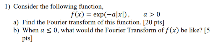 Solved 1) Consider the following function, f(x) = | Chegg.com