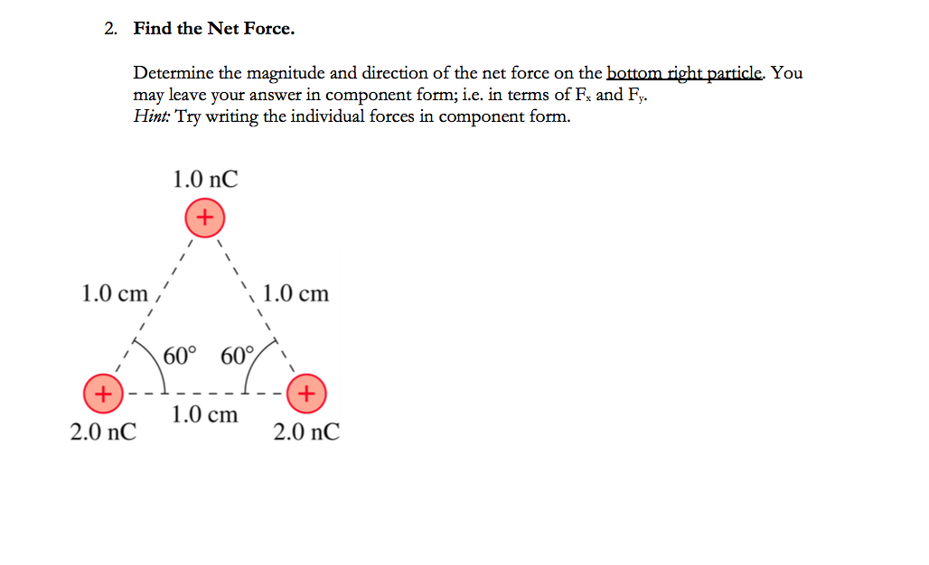 find the magnitude of the net force on q2= 4μc if q1=q3= 4μc