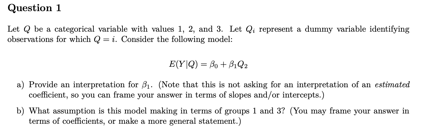 Solved Question 1 Let Q be a categorical variable with | Chegg.com