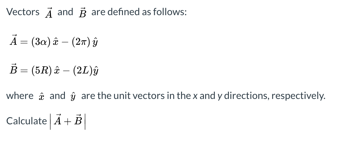 Vectors A And B Are Defined As Follows ả 3x Chegg Com