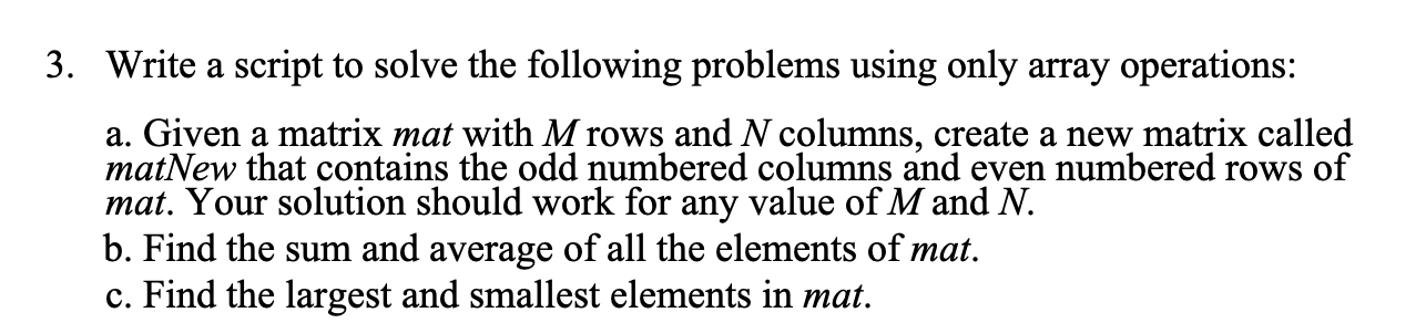Solved 3. Write a script to solve the following problems | Chegg.com