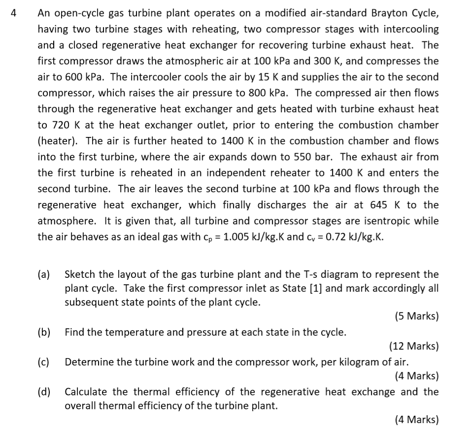 Solved 4 An open-cycle gas turbine plant operates on a | Chegg.com