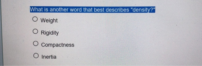 solved-what-is-another-word-that-best-describes-density-o-chegg