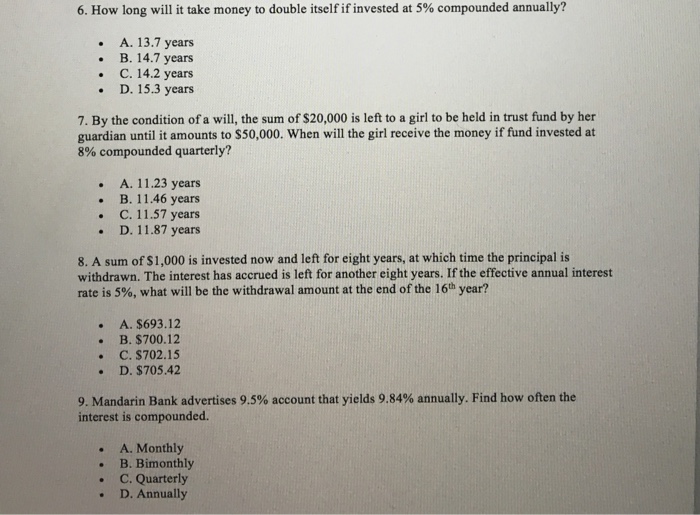 Solved How long will it take money to double itself if