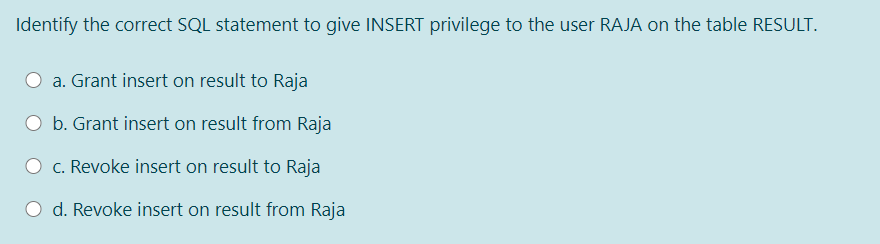 Solved Identify the correct SQL statement to give INSERT | Chegg.com