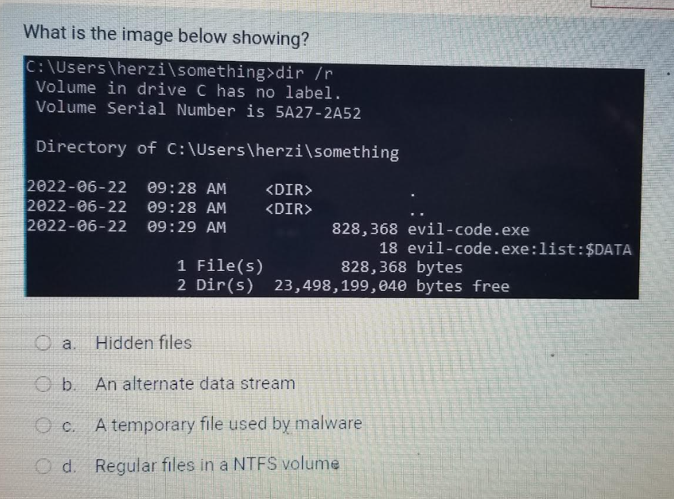 [Solved]: What Is The Image Below Showing? A. Hidden Files