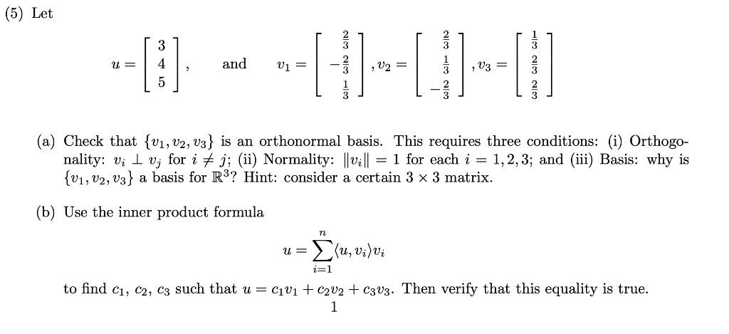 Solved (5) Let 3 ,and -릎 (a) Check that fv, v2, v3) is an | Chegg.com