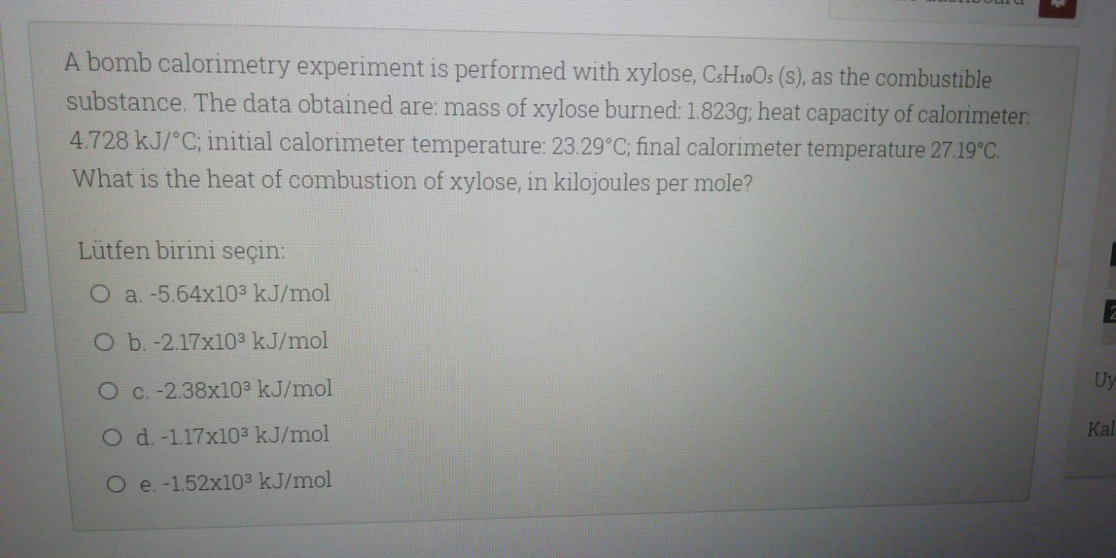 Solved A bomb calorimetry experiment is performed with