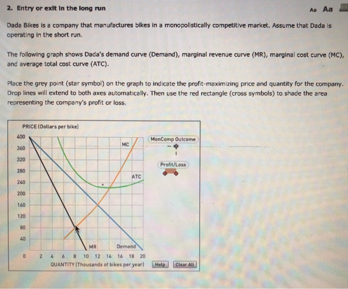 Solved 2. Entry or exit In the long rum Aa Aa Dada Bikes is | Chegg.com