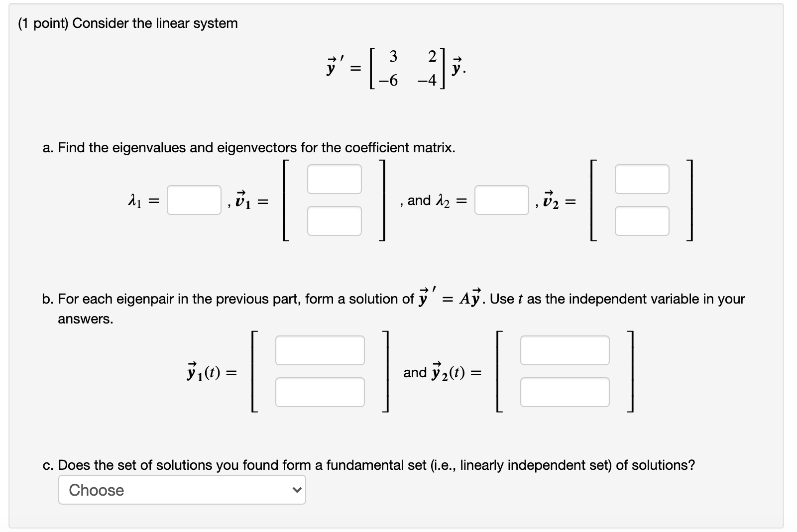 Solved Consider The Linear System 𝒚⃗ ′ [3−62−4]𝒚⃗ Find