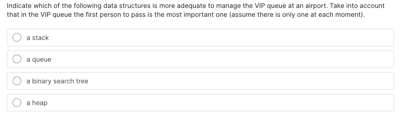 Solved Indicate which of the following data structures is | Chegg.com