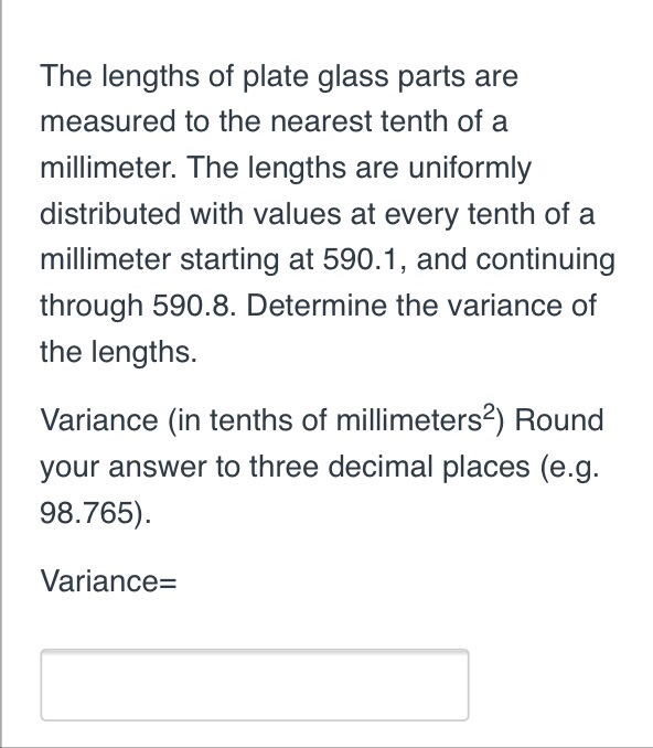 Solved The lengths of plate glass parts are measured to the